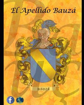 Paperback El Apellido Bauzá (Bausá/Bauçà) [Spanish] Book
