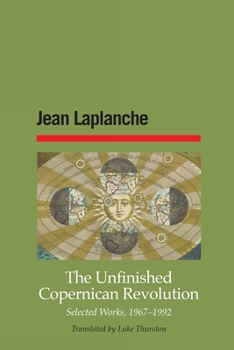 Paperback The Unfinished Copernican Revolution: Selected Works, 1967-1992 Book