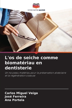 Paperback L'os de seiche comme biomatériau en dentisterie [French] Book