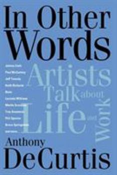 Hardcover In Other Words: Artists Talk about Life and Work Book