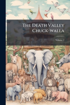 Paperback The Death Valley Chuck-walla; Volume 2 Book