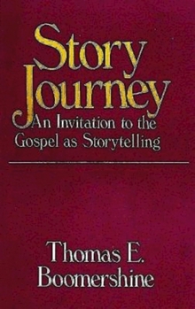 Paperback Story Journey: An Invitation to the Gospel as Storytelling Book