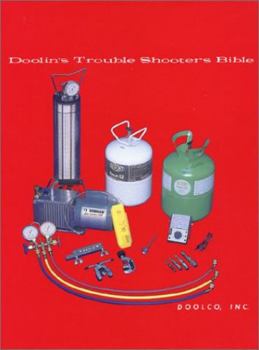 Hardcover Doolin's Trouble Shooters Bible: Air Conditioning, Refrigeration, Heat Pumps, Heating Book