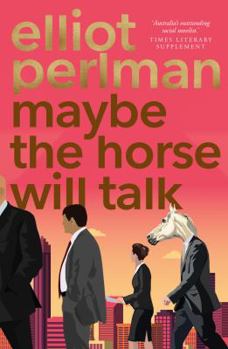 Paperback Maybe the Horse Will Talk Book
