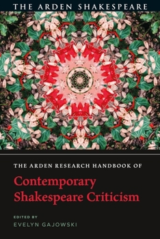 Paperback The Arden Research Handbook of Contemporary Shakespeare Criticism Book