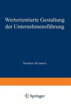Paperback Wertorientierte Gestaltung Der Unternehmensführung [German] Book
