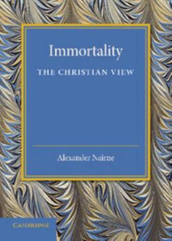 Paperback Immortality: The Christian View: A Lecture to Churchmen at Norwich, 11 Feb 1931 Book