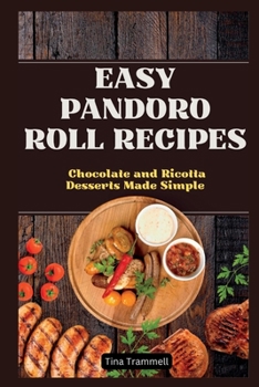 Easy Pandoro Roll Recipes: Easy recipes for week's worth of food