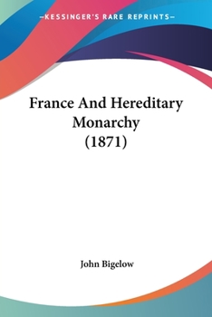 Paperback France And Hereditary Monarchy (1871) Book