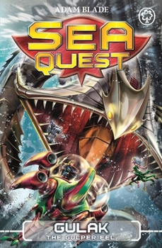 Paperback Sea Quest: Gulak the Gulper Eel: Book 24 Book