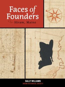 Paperback Faces of Founders: Hiram, Maine Book
