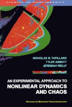 Hardcover An Experimental Approach to Nonlinear Dynamics and Chaos Book