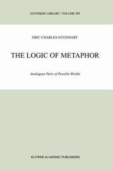 Paperback The Logic of Metaphor: Analogous Parts of Possible Worlds Book