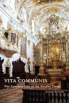 Paperback Vita Communis: The Common Life of the Secular Clergy Book