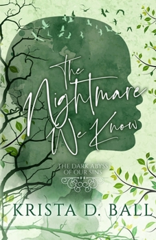 The Nightmare We Know (The Dark Abyss of Our Sins) - Book #2 of the Dark Abyss of Our Sins