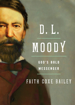 Paperback D. L. Moody: God's Bold Messenger Book