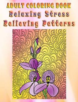 Paperback Adult Coloring Book Relaxing Stress Relieving Patterns: Mandala Coloring Book