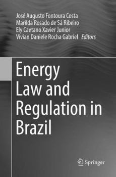 Paperback Energy Law and Regulation in Brazil Book
