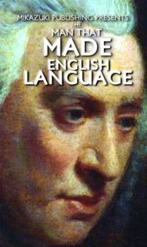 Paperback The Man that Made the English Language: The Life of Samuel Johnson Book