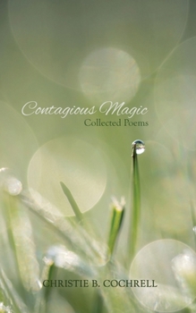 Paperback Contagious Magic: Collected Poems Book