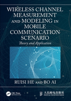 Paperback Wireless Channel Measurement and Modeling in Mobile Communication Scenario: Theory and Application Book