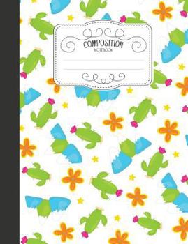 Paperback Composition Notebook: Kawaii Wide Ruled Comp Books for School - Cactus Desert Flower Book