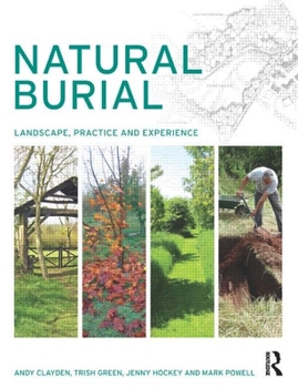 Paperback Natural Burial: Landscape, Practice and Experience Book