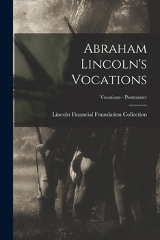 Paperback Abraham Lincoln's Vocations; Vocations - Postmaster Book
