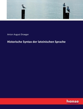 Paperback Historische Syntax der lateinischen Sprache [German] Book