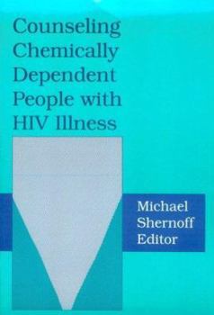 Paperback Counseling Chemically Dependent People with HIV Illness Book