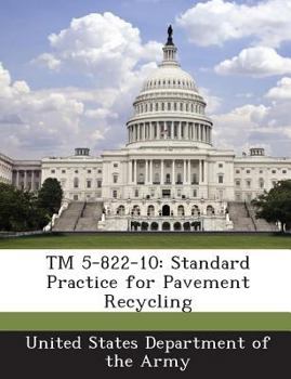 Paperback TM 5-822-10: Standard Practice for Pavement Recycling Book