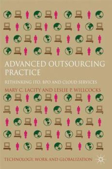 Hardcover Advanced Outsourcing Practice: Rethinking ITO, BPO and Cloud Services Book