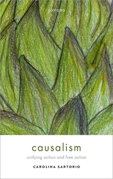 Hardcover Causalism: Unifying Action and Free Action Book