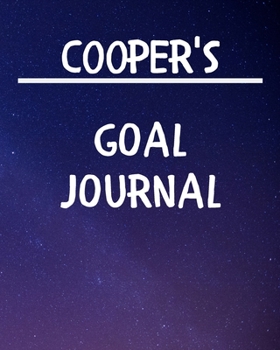 Cooper's Goal Journal: 2020 New Year Planner Goal Journal Gift for Cooper / Notebook / Diary / Unique Greeting Card Alternative