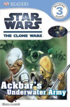Paperback DK Readers L3: Star Wars: The Clone Wars: Ackbar's Underwater Army Book