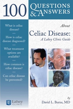 Paperback 100 Questions & Answers about Celiac Disease and Sprue: A Lahey Clinic Guide: A Lahey Clinic Guide Book