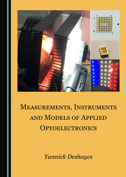 Hardcover Measurements, Instruments and Models of Applied Optoelectronics Book