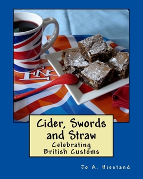 Paperback Cider, Swords and Straw: Celebrating British Customs Book