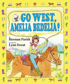 Library Binding Go West, Amelia Bedelia! Book