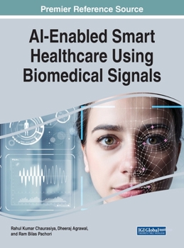 Hardcover AI-Enabled Smart Healthcare Using Biomedical Signals Book