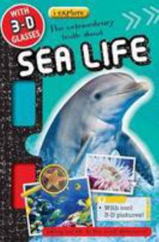 Hardcover Iexplore: Iexplore Sea Life Book