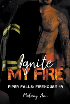 Paperback Ignite My Fire Book