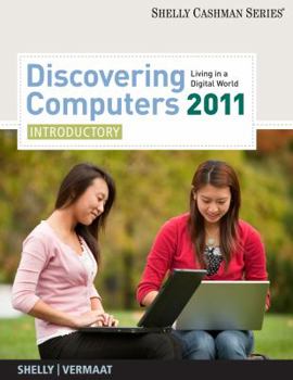 Paperback Discovering Computers 2011: Introductory (Available Titles Skills Assessment Manager (SAM) - Office 2007) Book