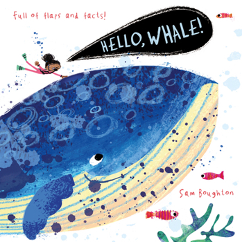 Board book Hello, Whale!: (An Educational Lift-The-Flap Board Book for Toddlers, Preschoolers, and Kids Ages 2-5 to Learn Fun Facts about Under-The-Sea Ocean Ani Book