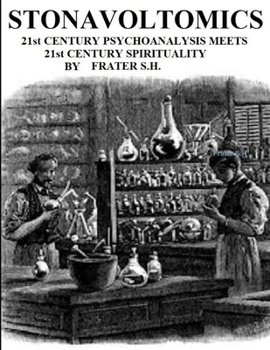 Paperback STONAVOLTOMICS 21st Century Psycho Analysis Meets 21st Century Spirituality Book