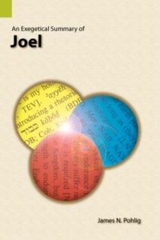 Paperback An Exegetical Summary of Joel Book