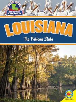 Louisiana: The Pelican State - Book  of the Discover America
