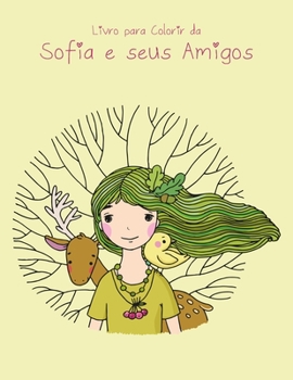 Paperback Livro para Colorir da Sofia e seus Amigos 1 [Portuguese] Book