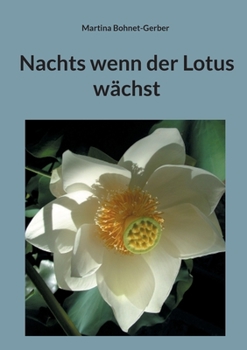 Paperback Nachts wenn der Lotus wächst [German] Book