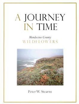 Hardcover A Journey in Time: Mendocino County Wildflowers Book